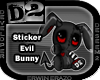 [D2] Evil Bunny