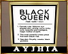 a• Black Queen Art