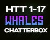 Whales Chatterbox