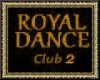 Royal Dance Club 2