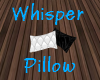 Whisper Pillows