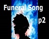 Funeral song p2