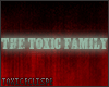 [TE]ToxicFamily Sign