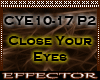 DJ - Close Your Eyes P2