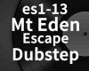 Mt Eden Escape Dubstep