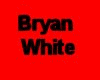Bryan white-God gave me