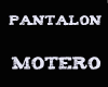 PANTALON MOTERO