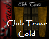[tes] Club Tease Gold