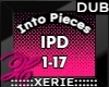 IPD Into Pieces - Dub