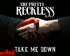 TPR - TAKE ME DOWN