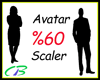 ~3~ Avatar 60% Scale