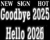 HOT GOODBYE 2025  SIGN