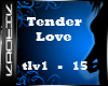 {k} Tender love dub