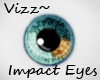 Vizz~ Impact Eyes