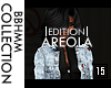 Areola #BBHMM Collection