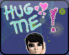 Hug Me! ~f/m~