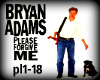 Bryan Adams Please forg