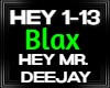 Blax Hey Mr. DeeJay