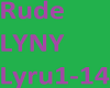 Rude LYNY