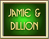 JAMIE & DILLION