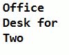 Office desk for two