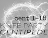 Knife Party: Centipede 2