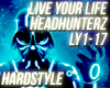Hardstyle - Live Your