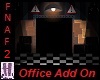 FNAF2 Office Add On Room