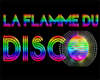 la flamme du disco