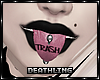 ♰ Trash Tongue Mini