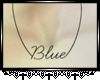 *B Blue necklace req.|