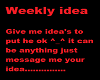 Weekly idea poster