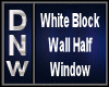 White Block half window