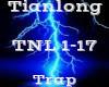 Tianlong -Trap-