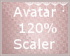 *C* 120% Avatar Scaler