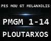 -S- PES M GT MELANXOLIS