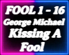 Kissing A Fool