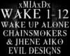 [M]WAKE UP ALONE