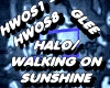 HALO/WALKING ON SUNSHINE