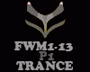 TRANCE - FWM1-13 -P1