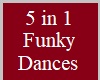 5 in 1 Funky Dances