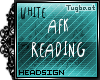(w) AFK READING