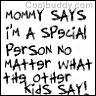 Mommy says~