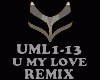 REMIX - U MY LOVE