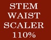 STEM Waist Scaler 110%