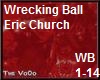 Wrecking Ball Eric Churc