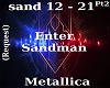 Enter Sandman (Pt2)