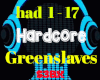 Hardcore Greenslaves