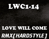 RMX[HS]LOVE WILL COME