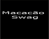 Macacao Swag